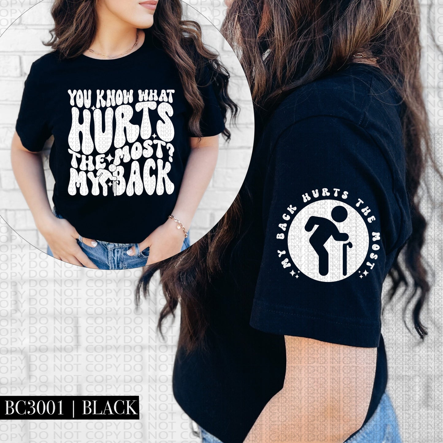You Know What The Hurts the Most? My Back | Comfort Colors Tee