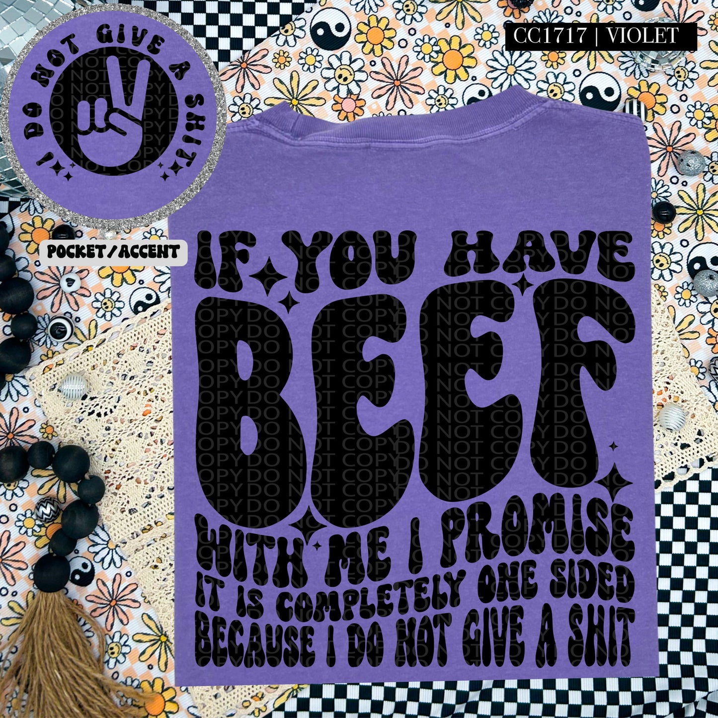 If You Have Beef With Me Wavy Font | Comfort Colors Tee