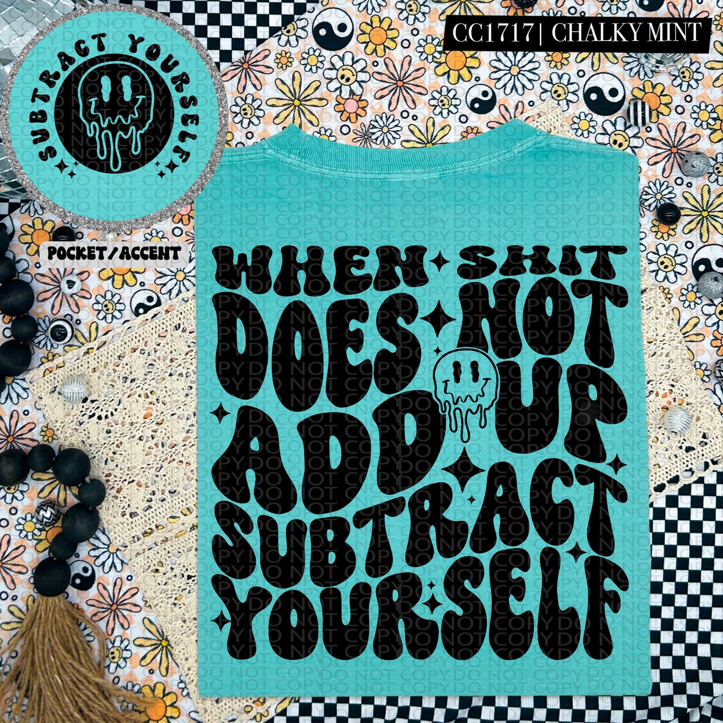 When Shit Does Not Add Up Subtract Yourself Wavy Font | Comfort Colors Tee