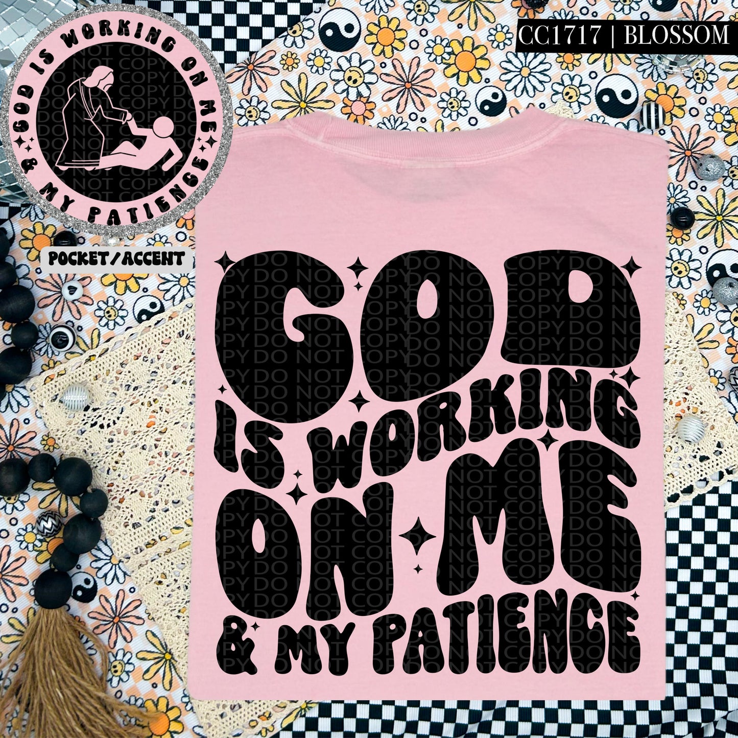 God Is Working On Me & My Patience | Comfort Colors Tee