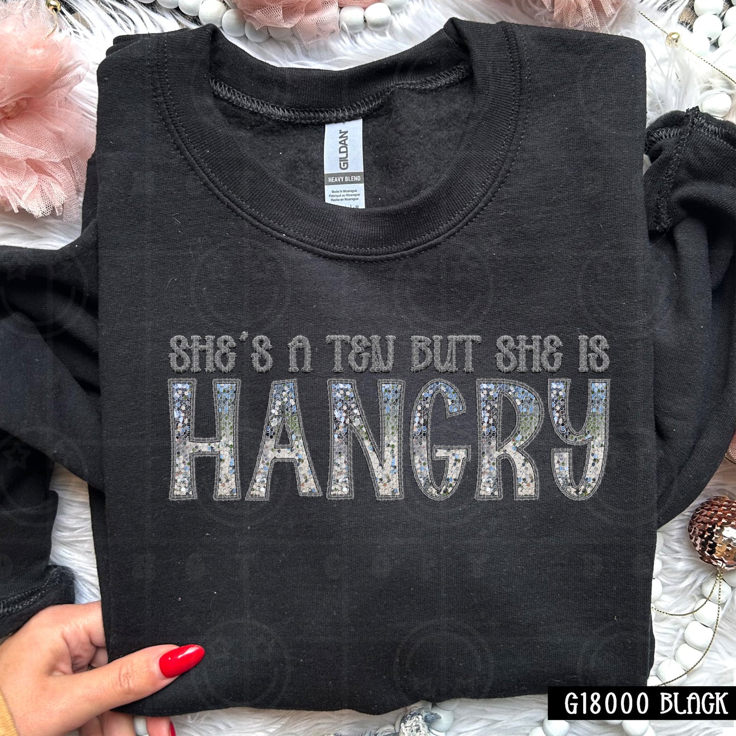 She’s a Ten But She is Hangry | Comfort Colors Tee or Gildan Crewneck Sweatshirt