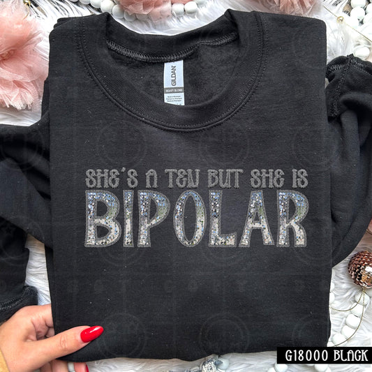 She’s a Ten But She is Bipolar | Comfort Colors Tee or Gildan Crewneck Sweatshi