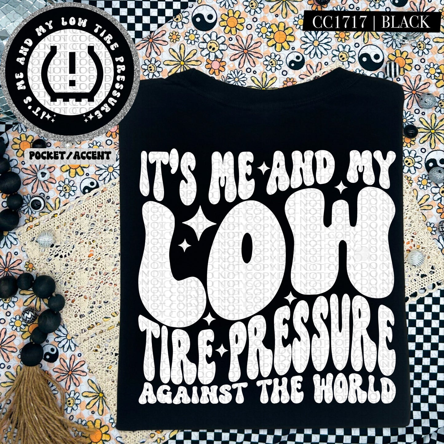 It's Me and My Low Tire Pressure Against The World | Comfort Colors Tee