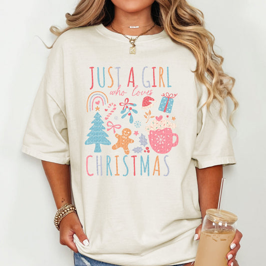 Just a Girl who Loves Christmas | Comfort Colors Tee or Gildan Crewneck Sweatshirt