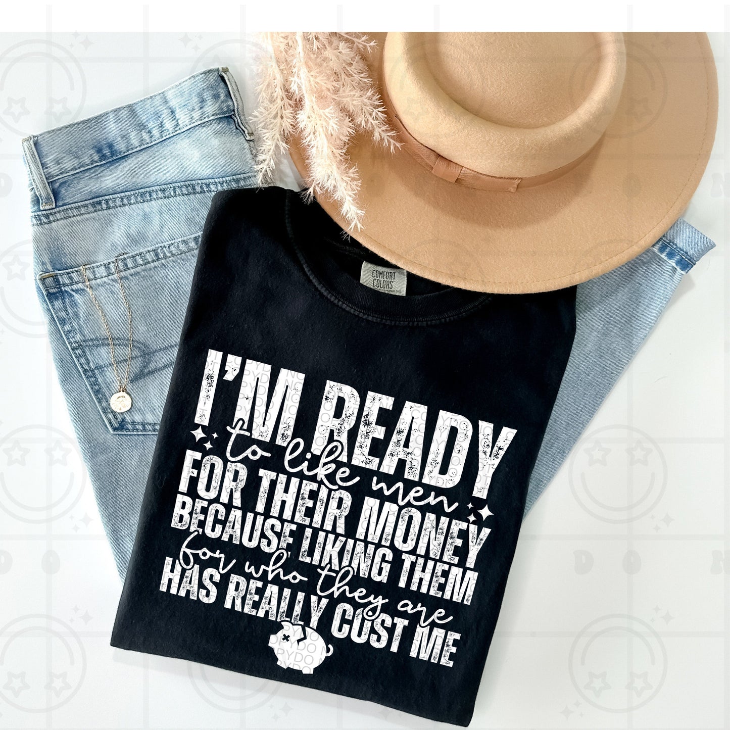 I'm Ready to Like Men White Ink | Comfort Colors Tee or Gildan Crewneck Sweatshirt