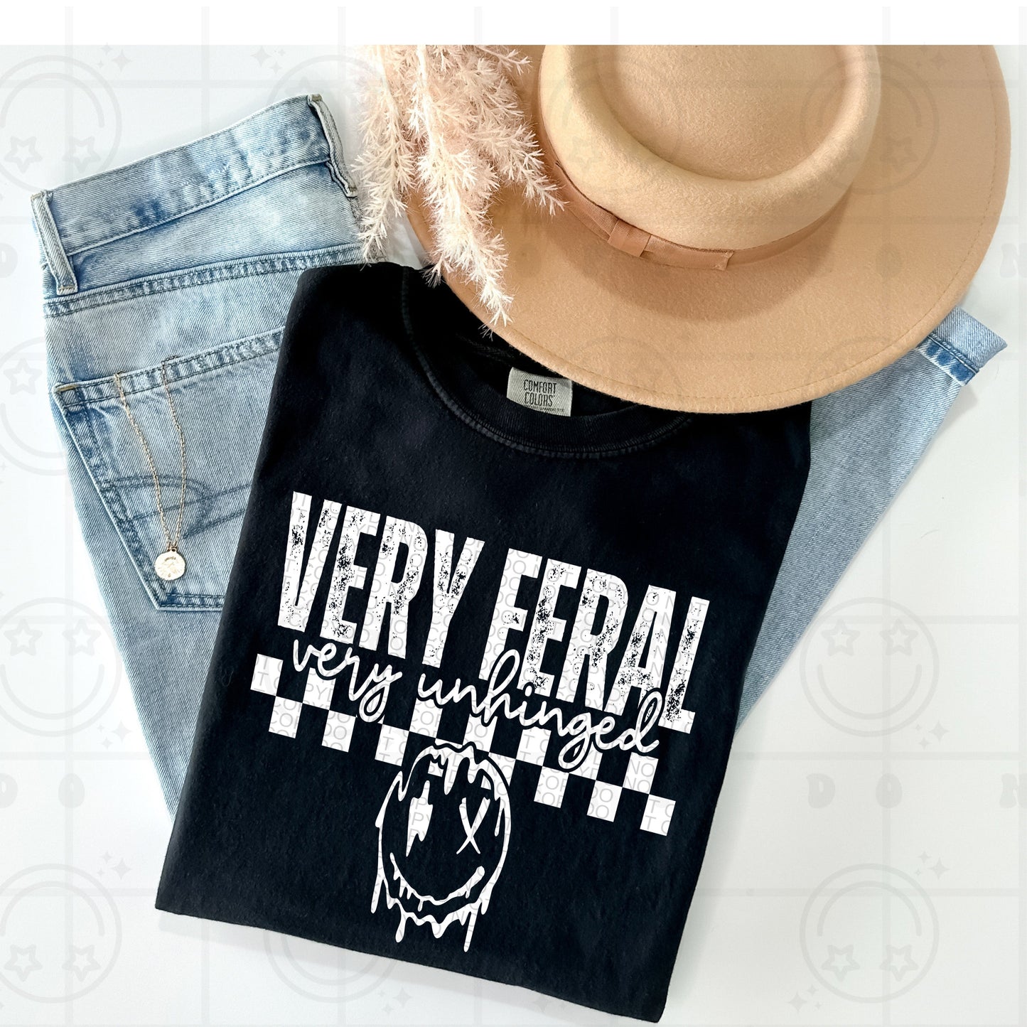 Very Feral Very Unhinged White Ink | Comfort Colors Tee or Gildan Crewneck Sweatshirt